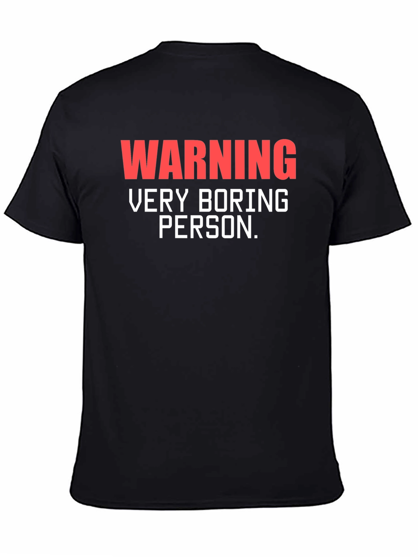 Warning Very Boring Person Black T-Shirt