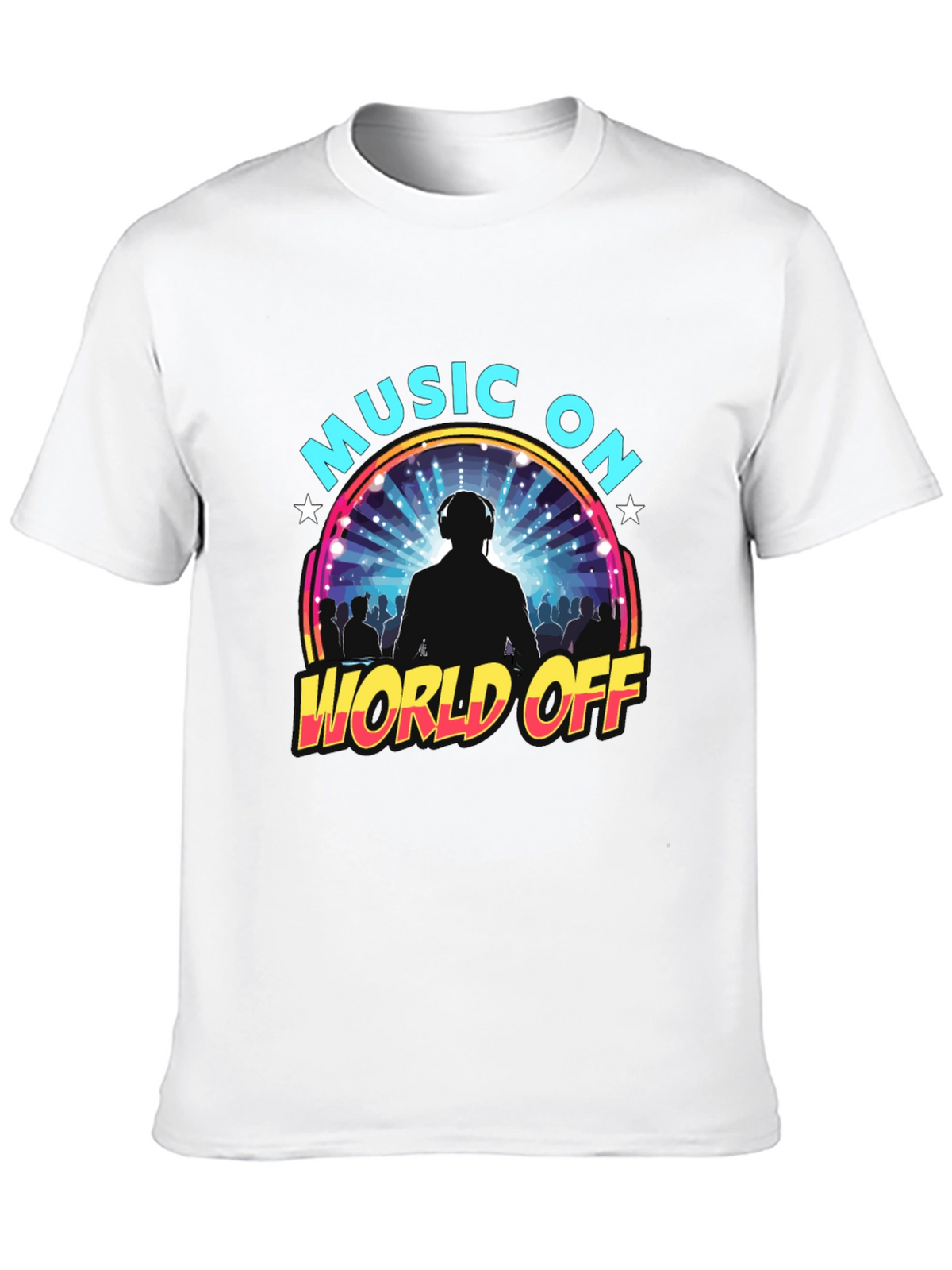 Music On World Off Graphic T-Shirt