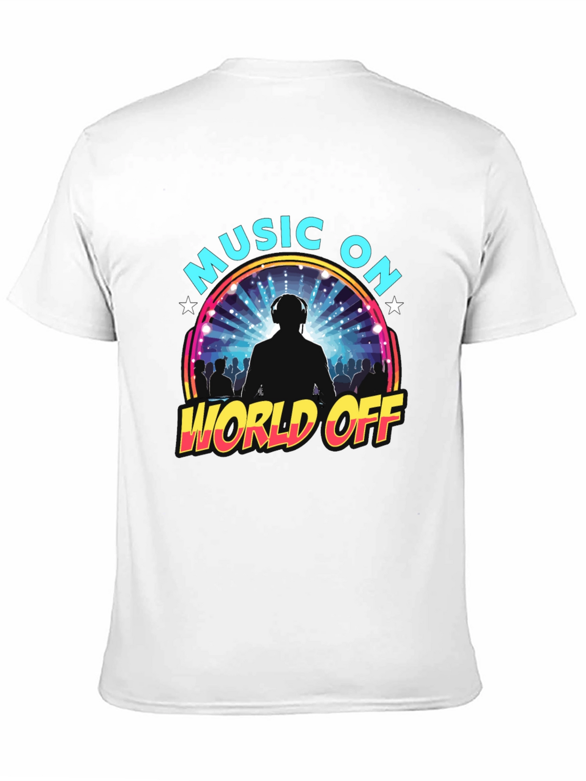 Music On World Off Graphic T-Shirt