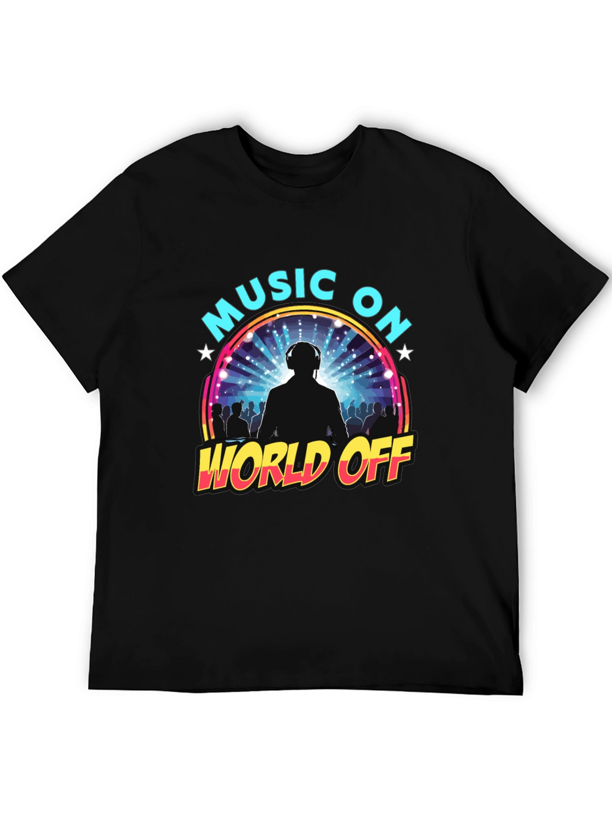 Music On World Off Graphic T-Shirt