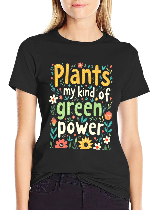 Plants My Kind Of Green Power Graphic Tee
