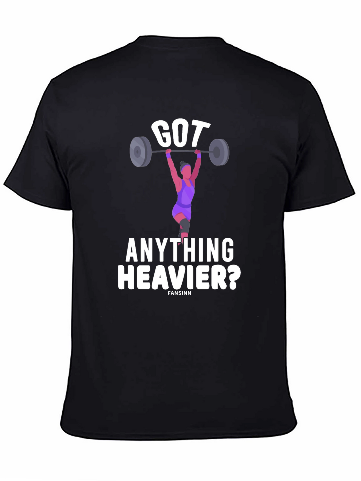 Got Anything Heavier? Weightlifting Graphic Tee