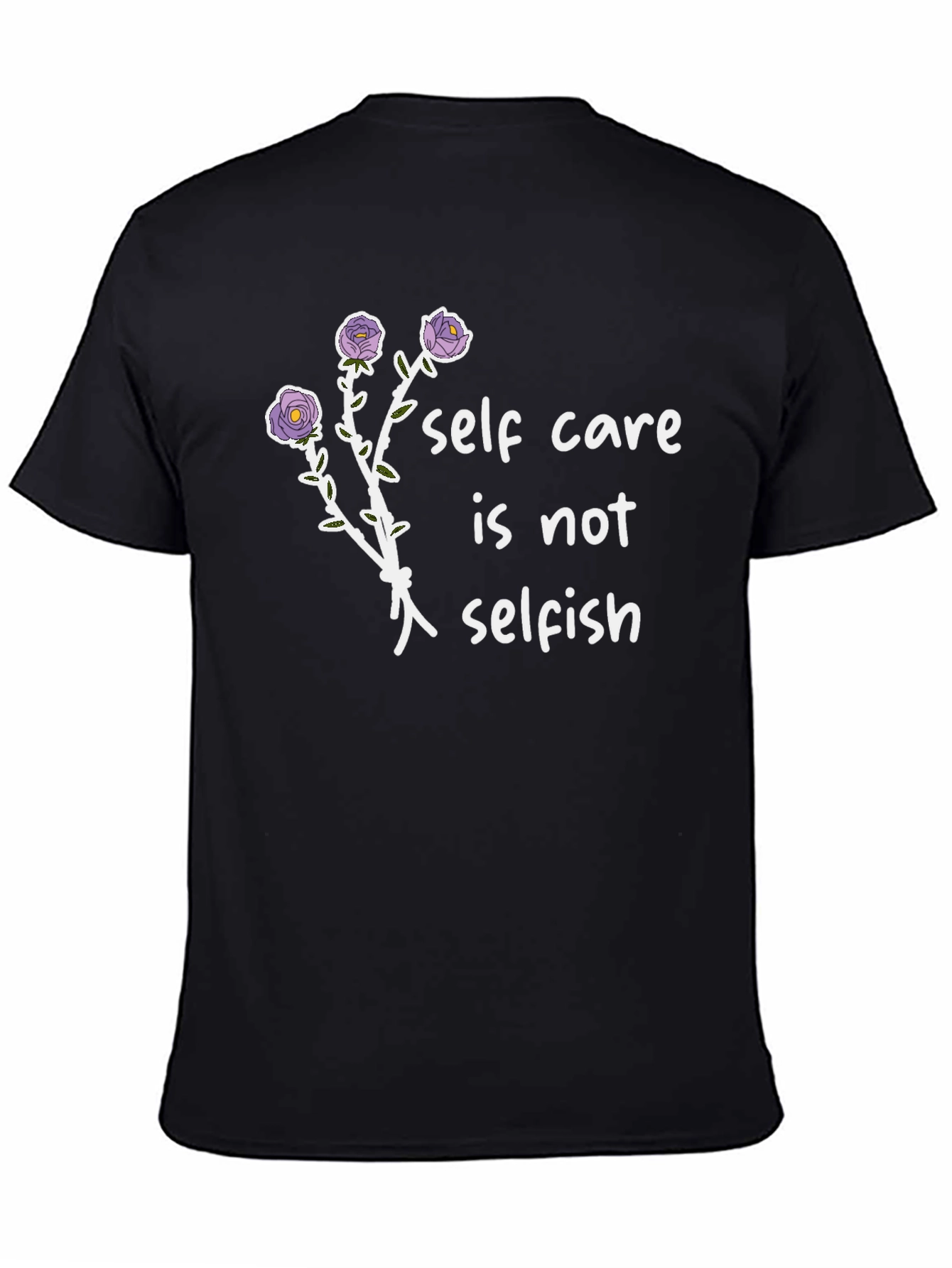 Self Care Is Not Selfish Graphic Tee