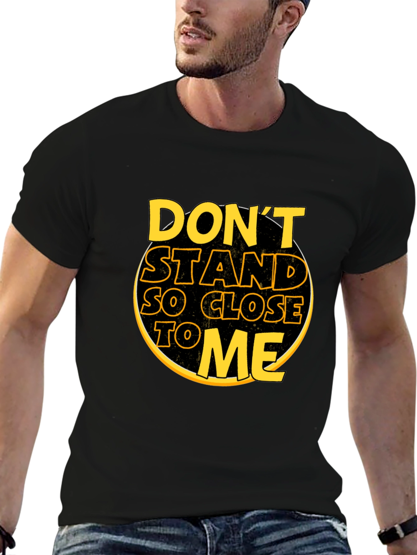Dont Stand So Close To Me Black T-Shirt