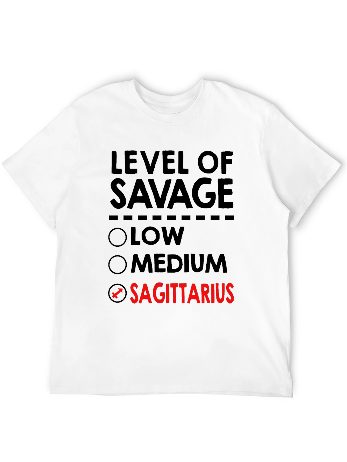 Level of Savage Sagittarius T-Shirt