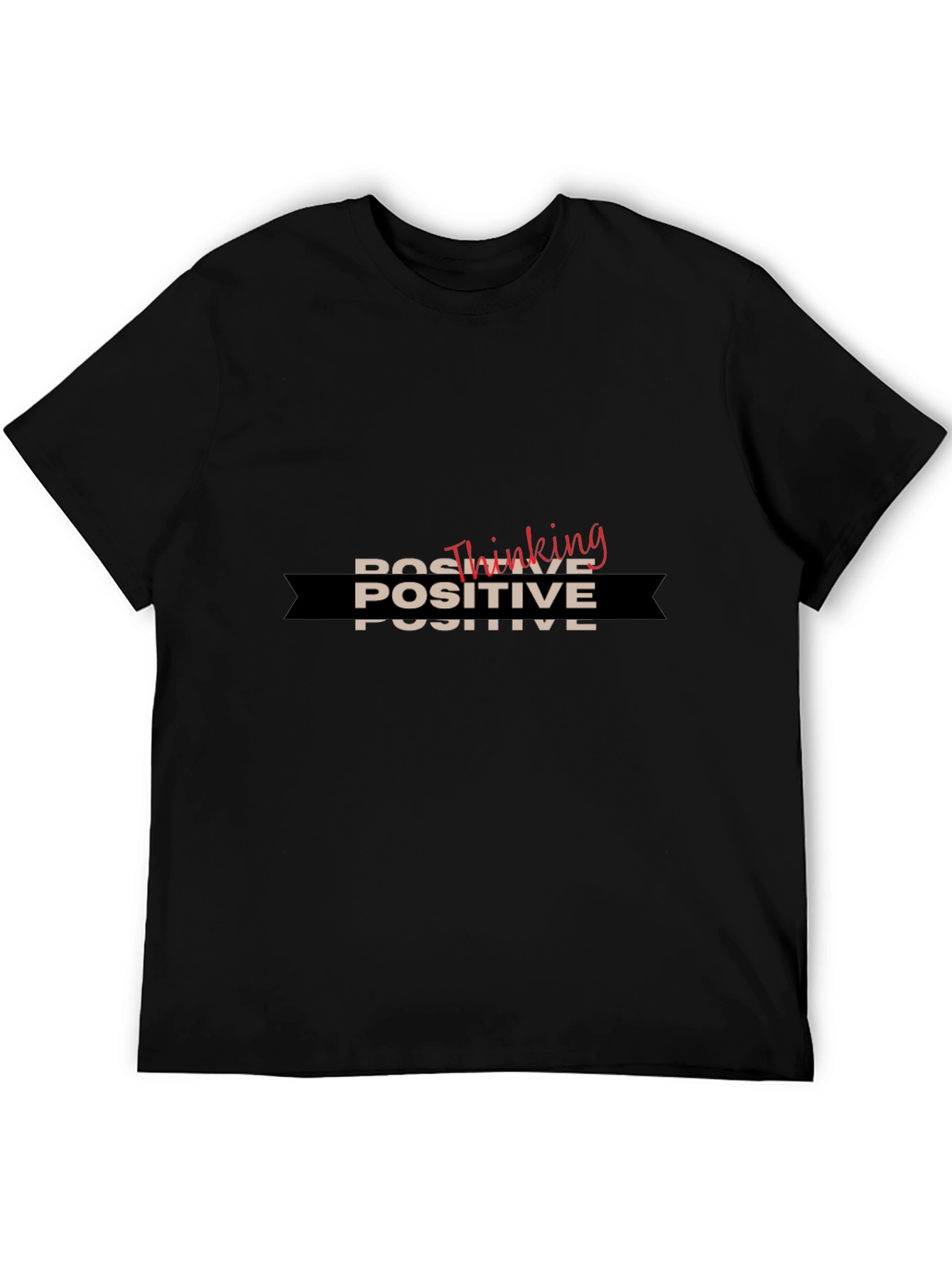 Positive Thinking Graphic T-Shirt - Unisex