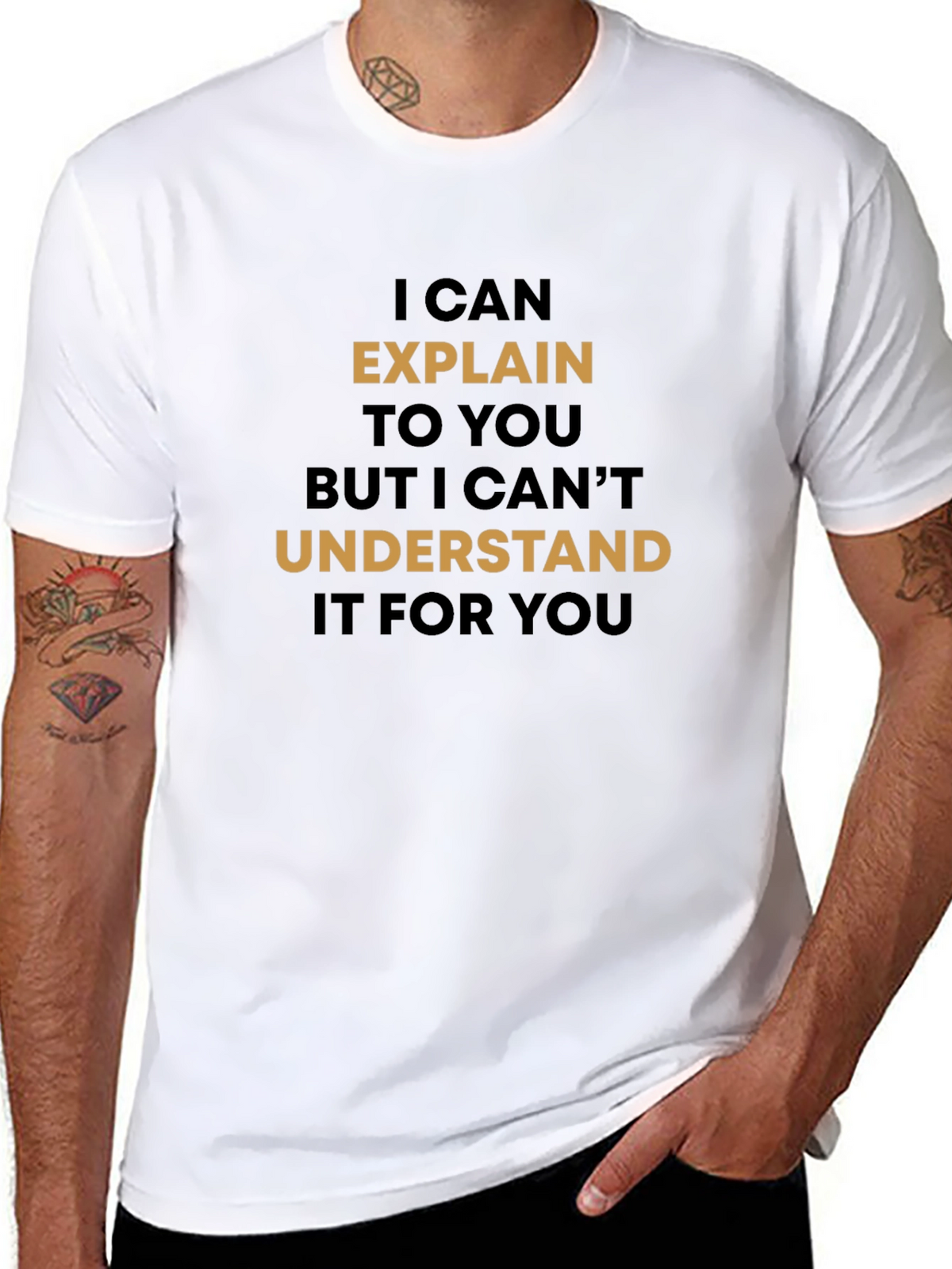 Explain But Cant Understand T-Shirt