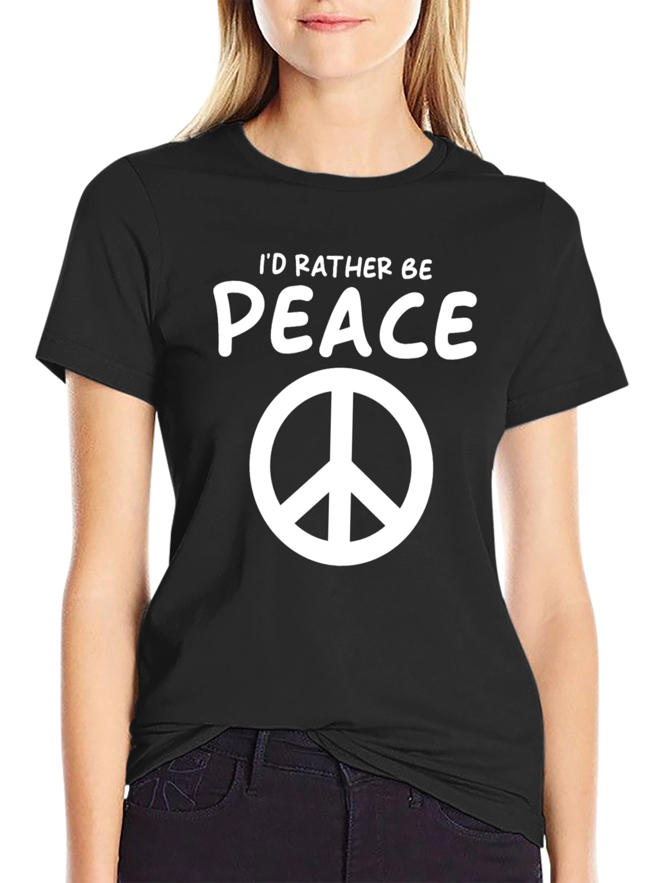 Peace Sign T-Shirt - Id Rather Be Peace