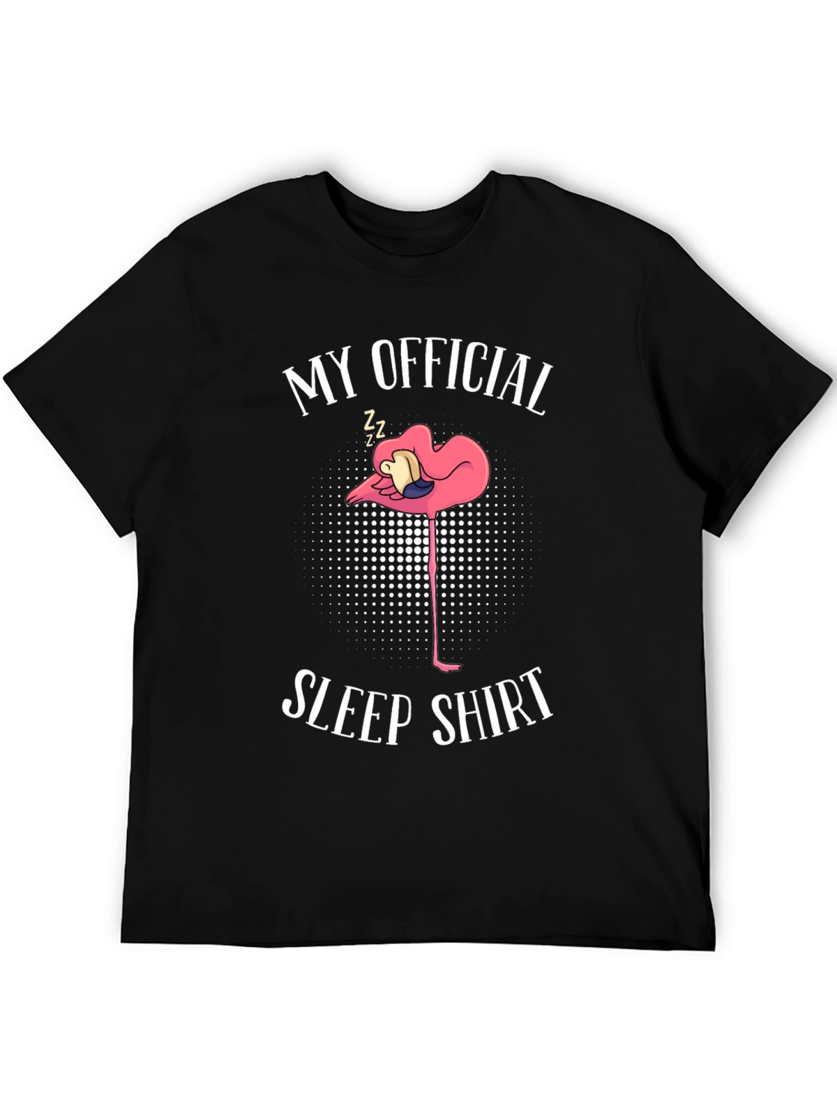 My Official Sleep Shirt Flamingo T-Shirt
