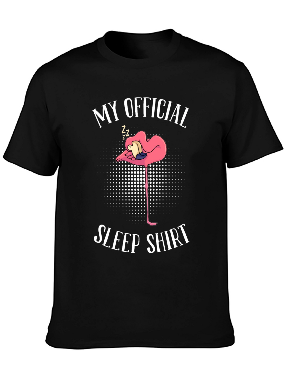 My Official Sleep Shirt Flamingo T-Shirt