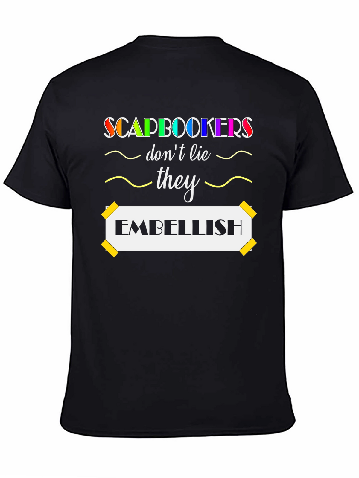 Scrapbooker Embellish T-Shirt