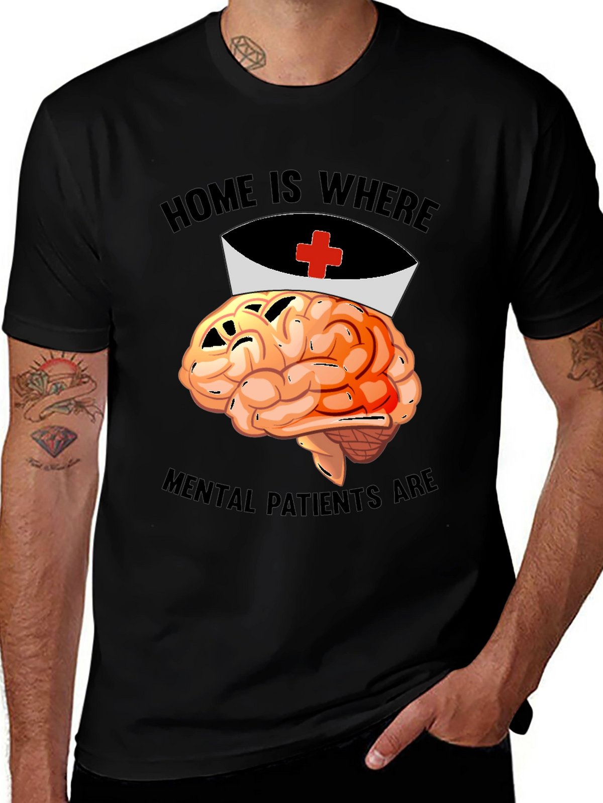 Home is Where Mental Patients Are Brain Nurse T-Shirt