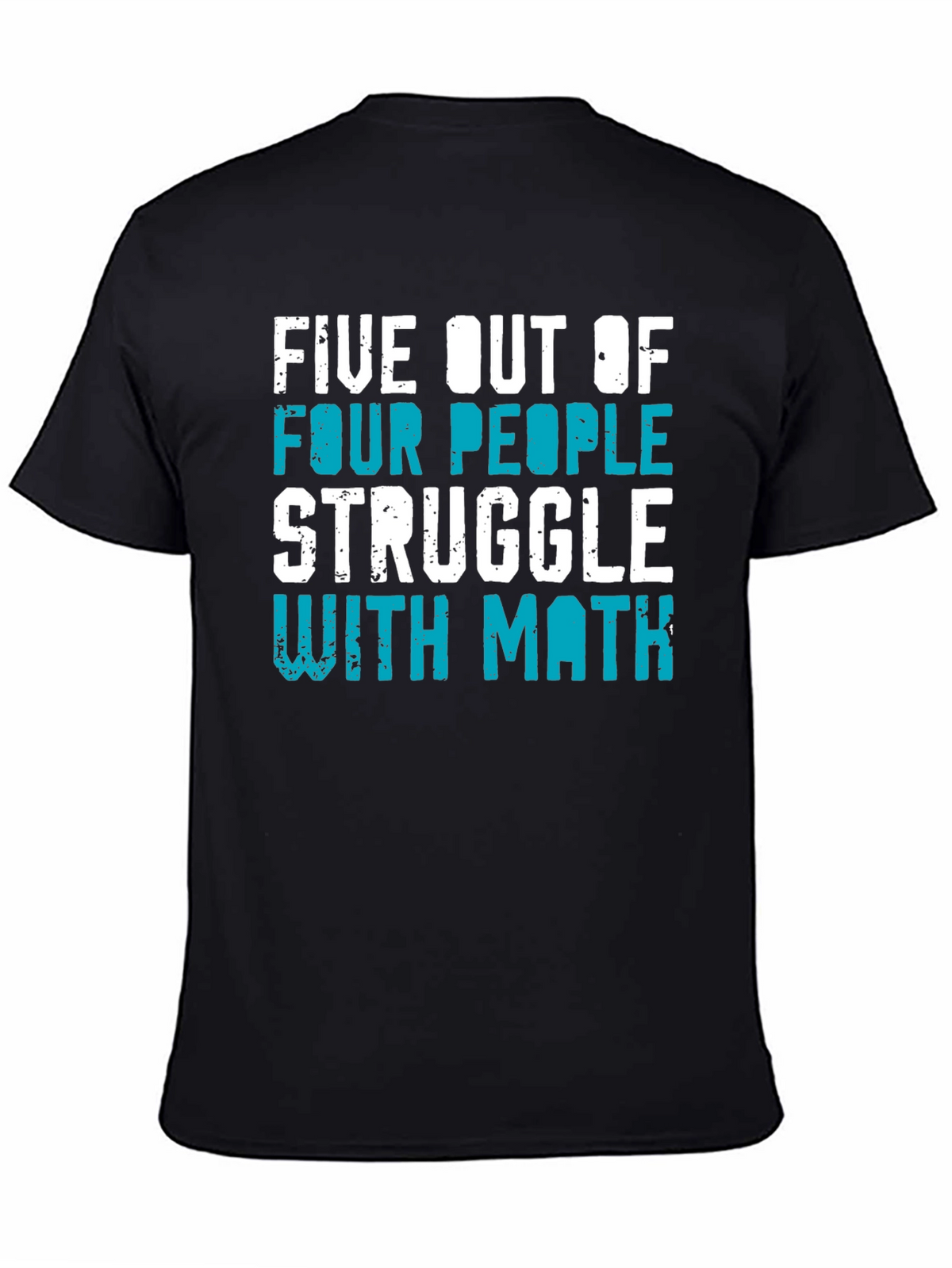 Funny Math T-Shirt: Five Out of Four People