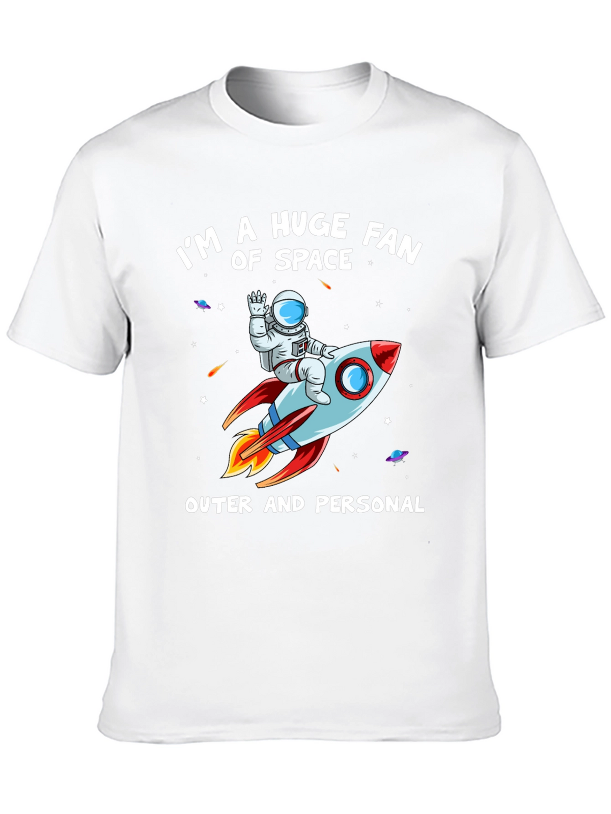 Im a Huge Fan of Space T-Shirt