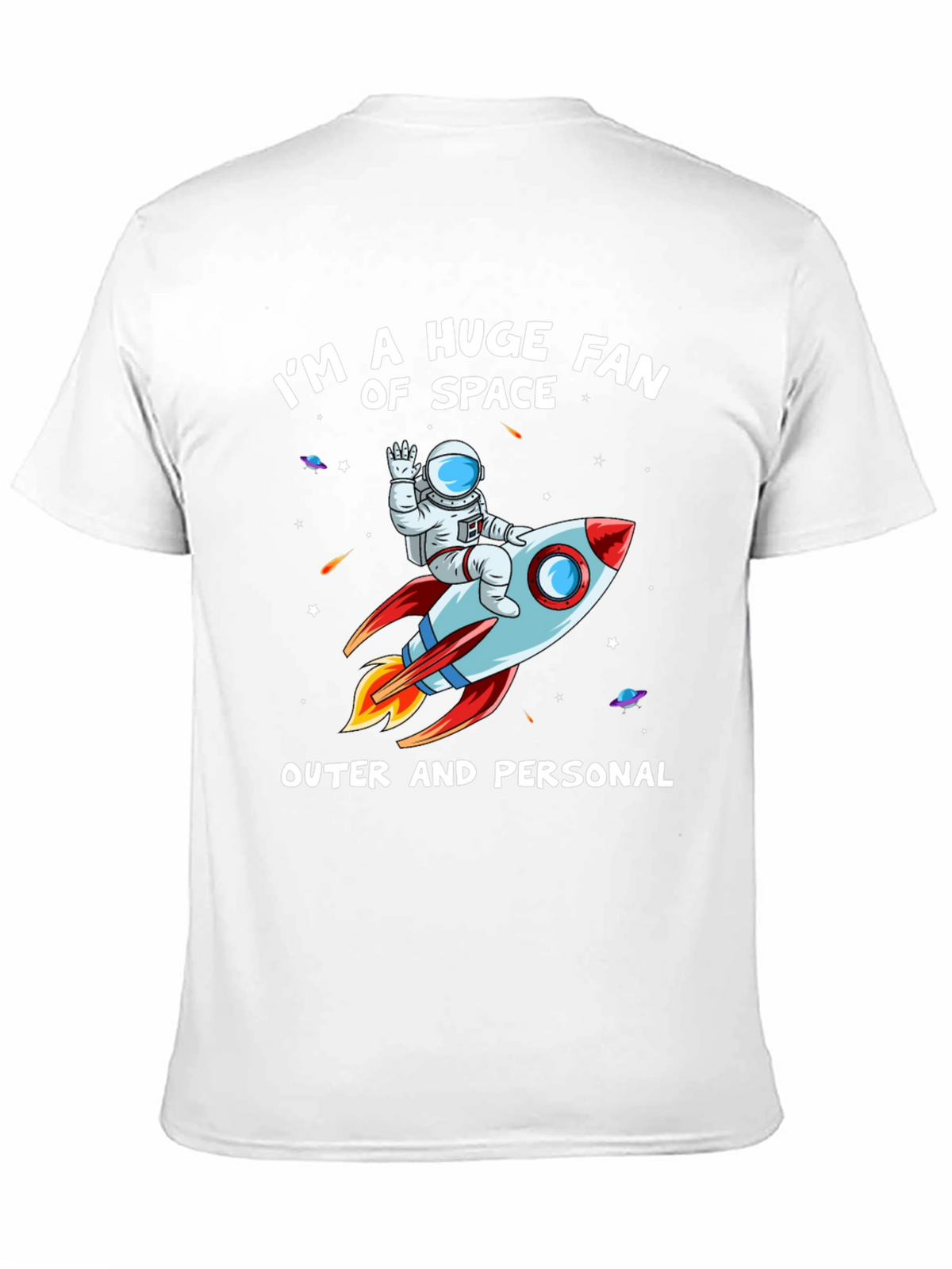 Im a Huge Fan of Space T-Shirt