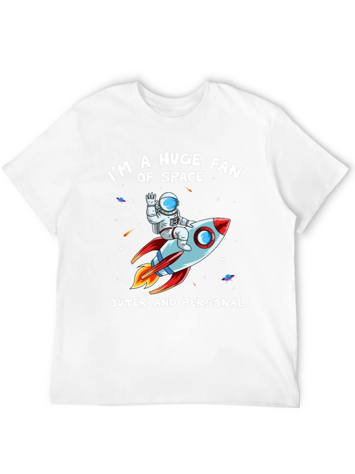 Im a Huge Fan of Space T-Shirt
