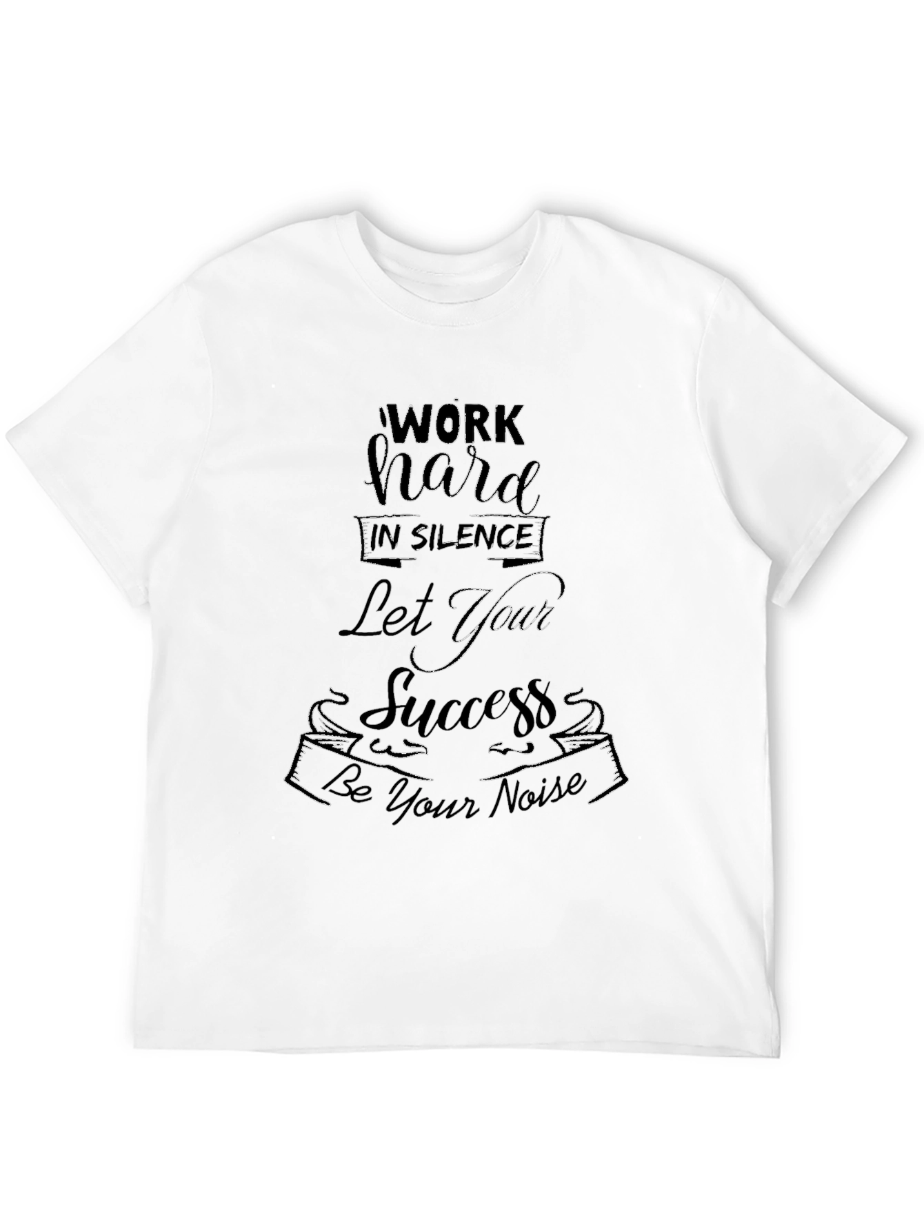 Work Hard in Silence Graphic Tee