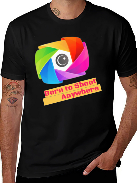 Born to Shoot Anywhere T-Shirt