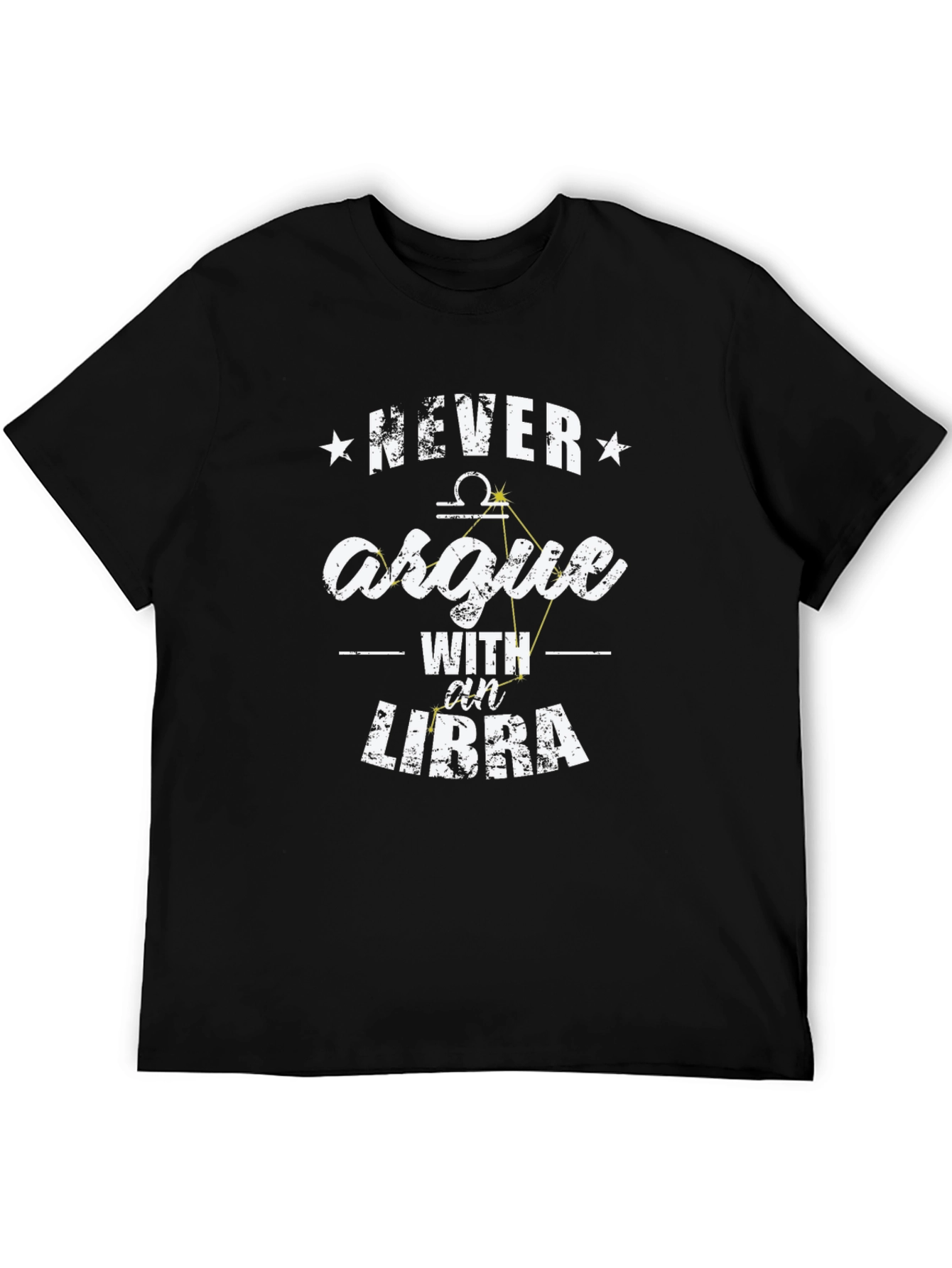 Never Argue With A Libra Constellation T-Shirt