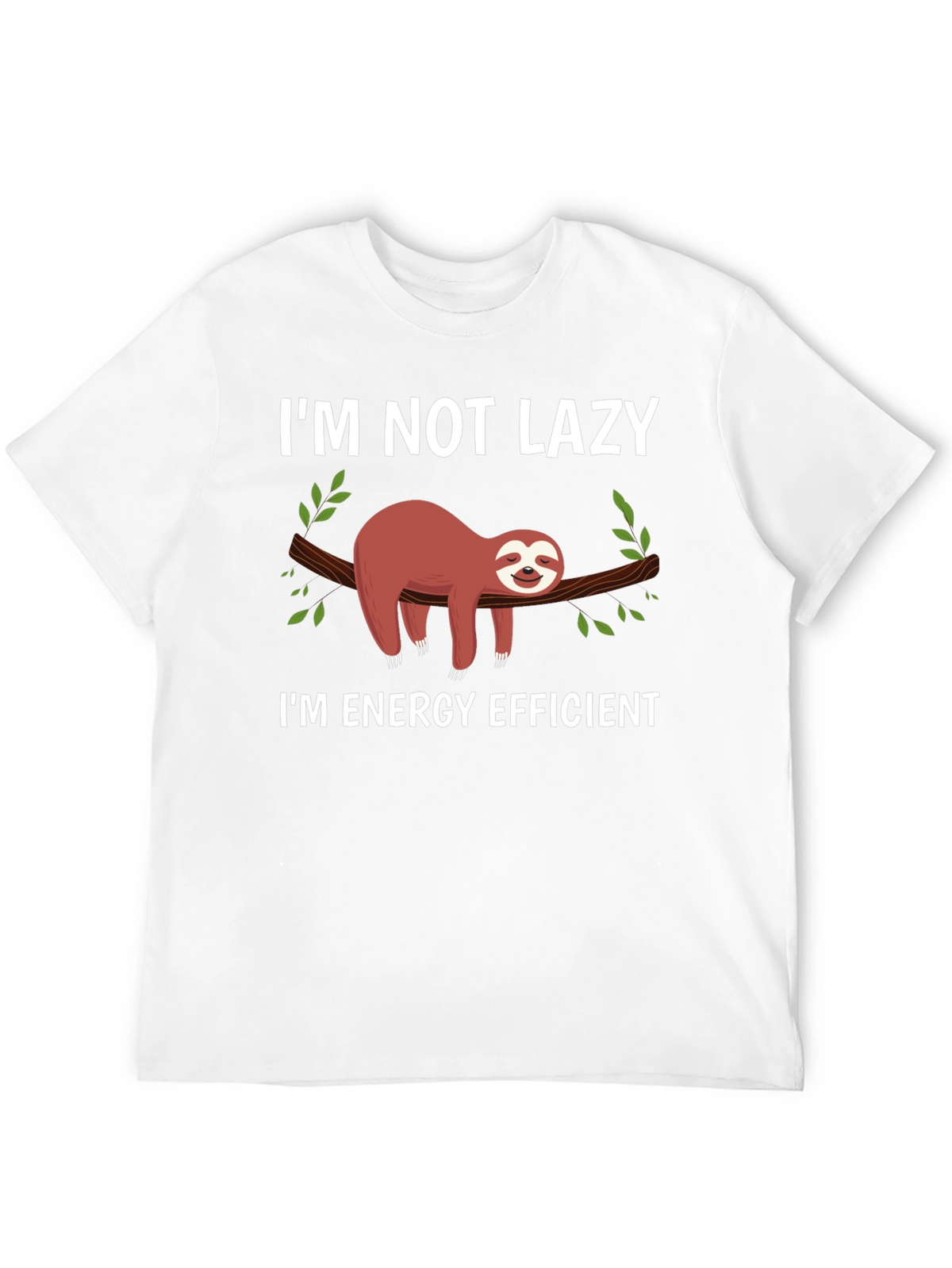 Im Not Lazy Sloth Graphic T-Shirt