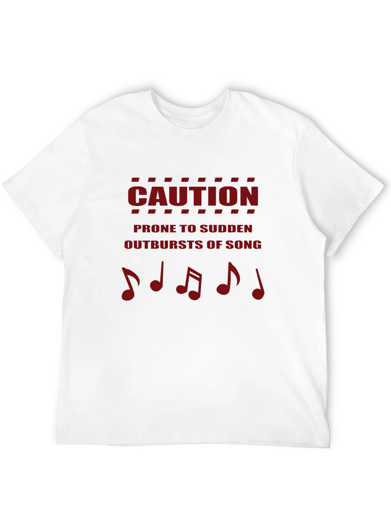 Caution: Prone to Sudden Outbursts of Song T-Shirt