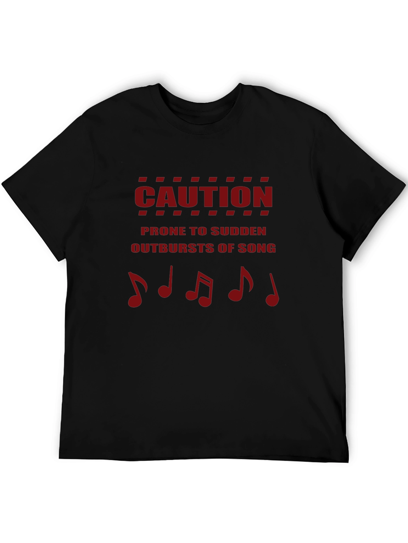 Caution: Prone to Sudden Outbursts of Song T-Shirt