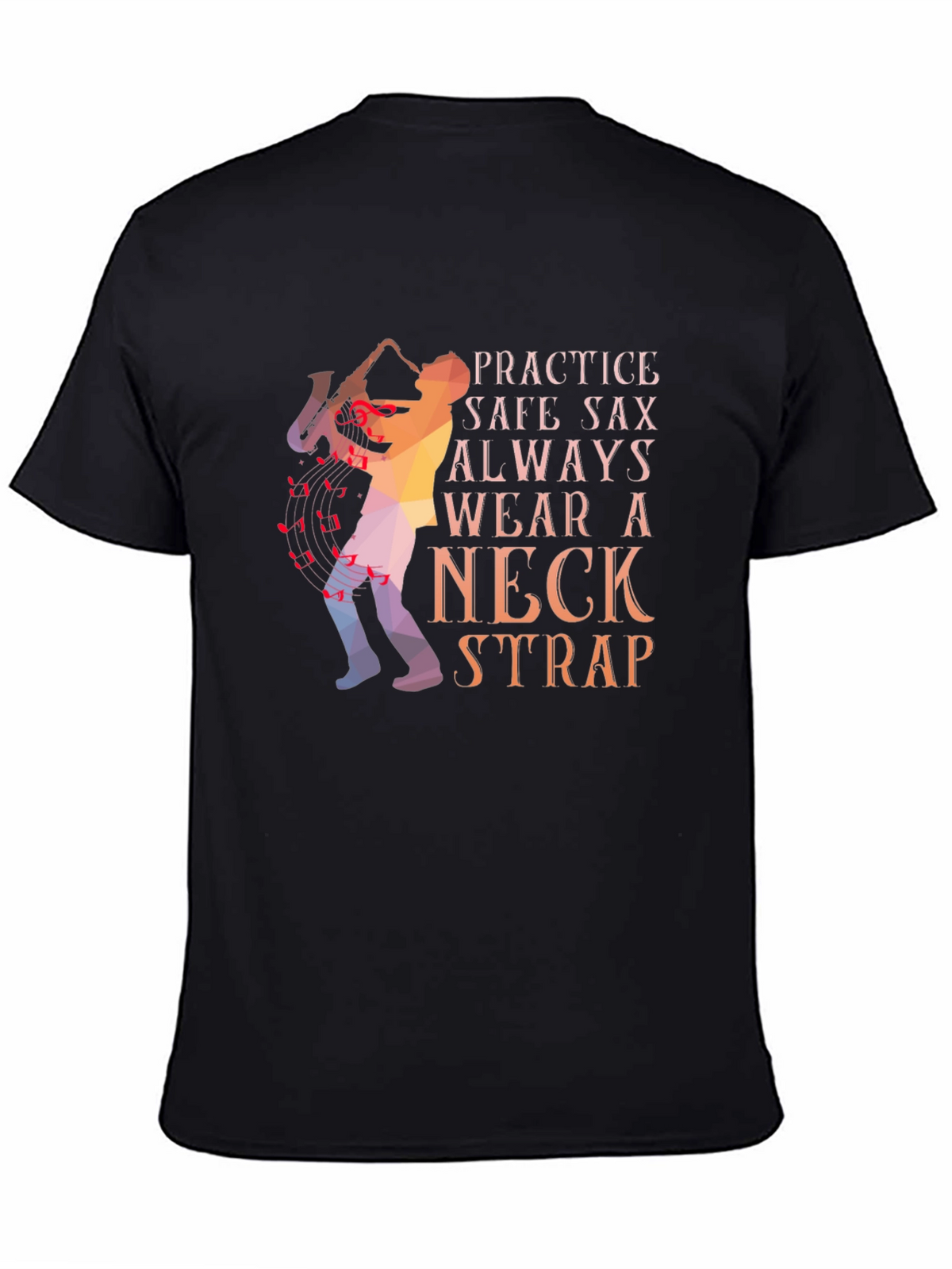 Practice Safe Sax T-Shirt - Neck Strap Design
