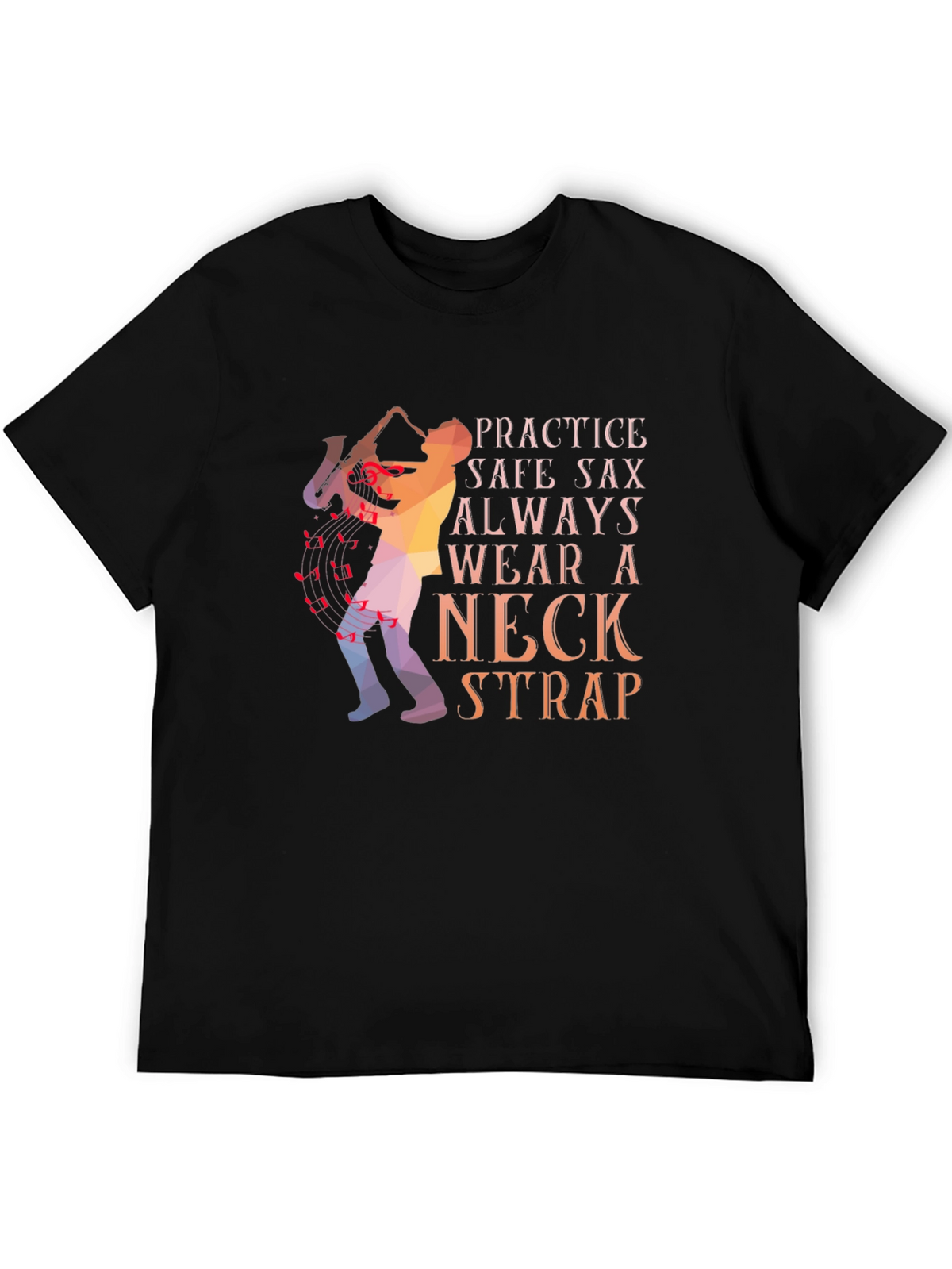 Practice Safe Sax T-Shirt - Neck Strap Design