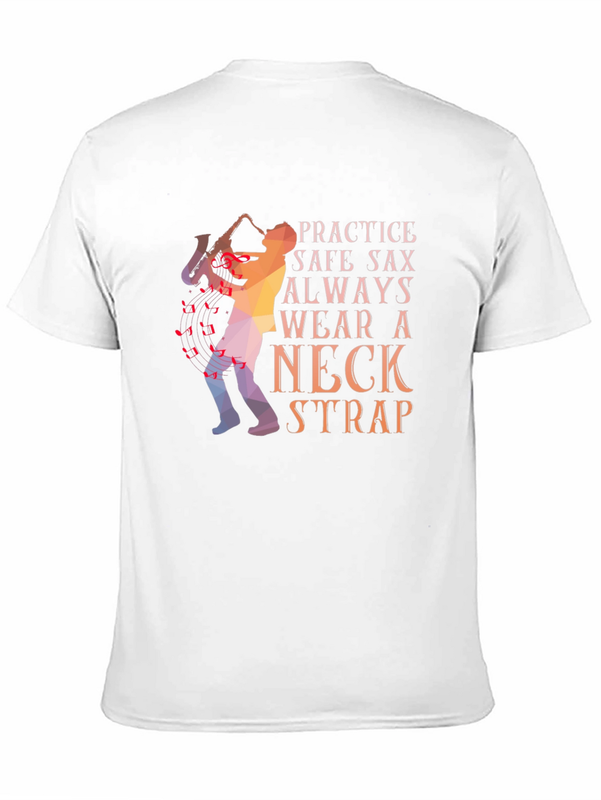 Practice Safe Sax T-Shirt - Neck Strap Design