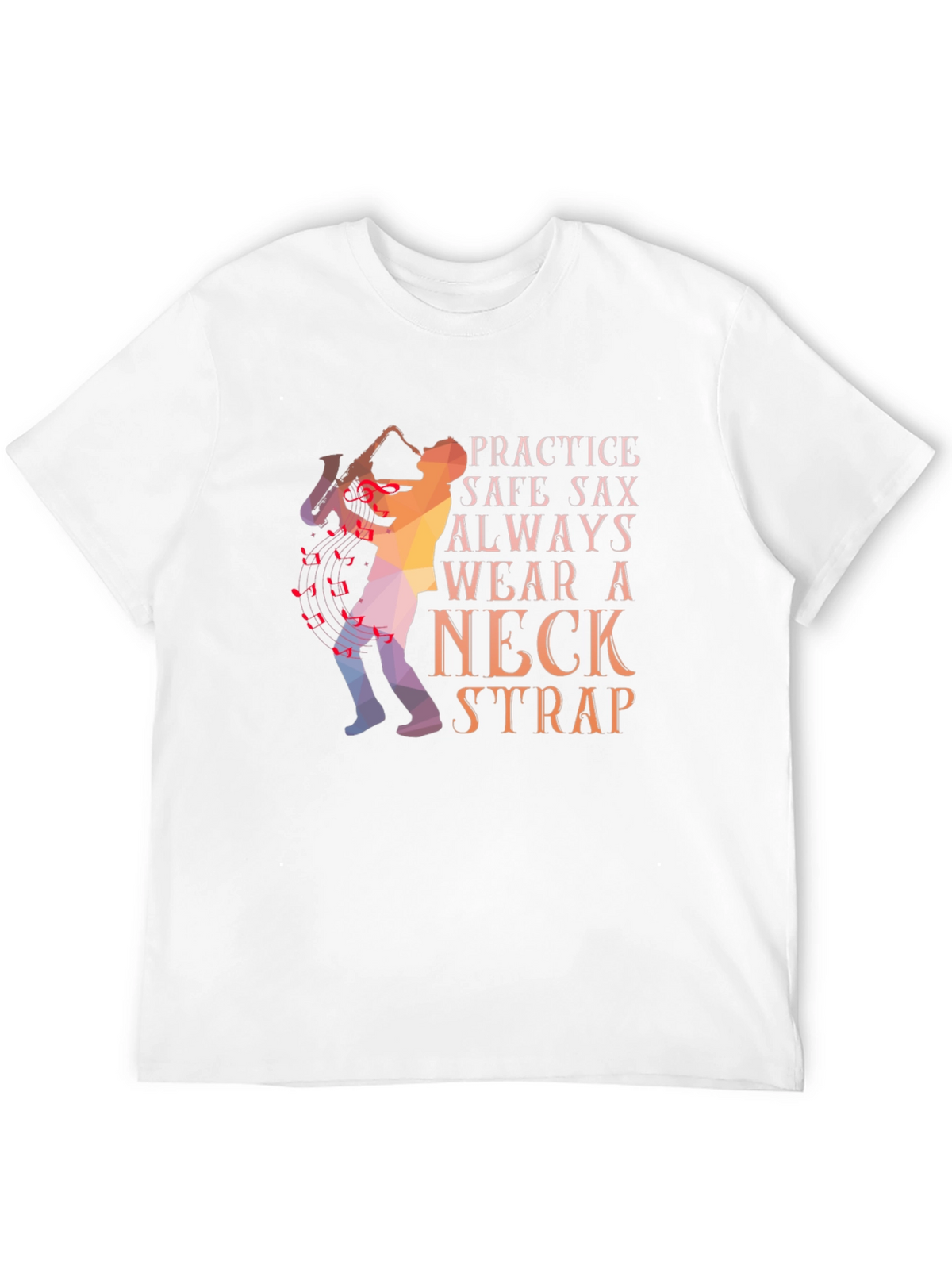 Practice Safe Sax T-Shirt - Neck Strap Design