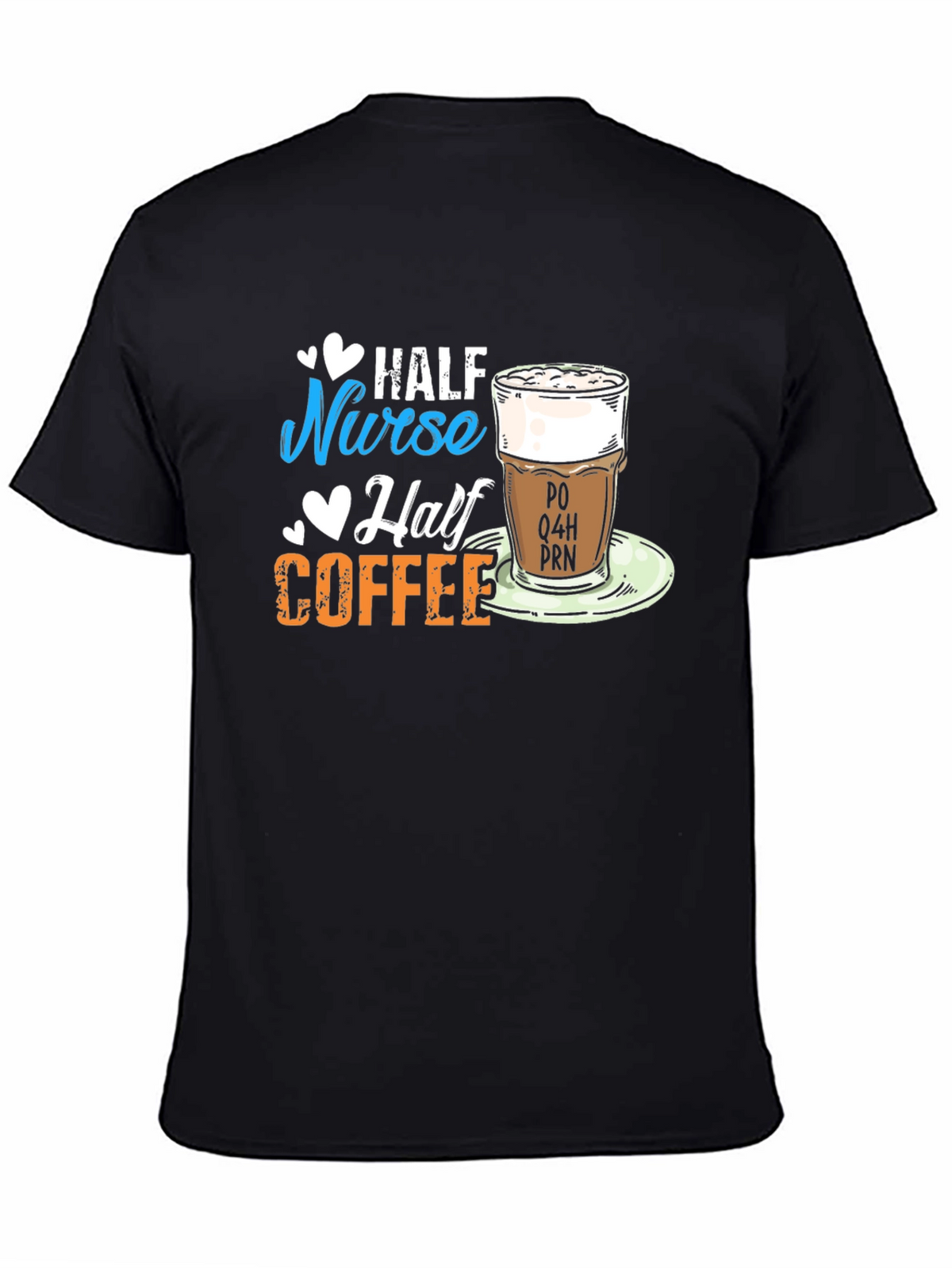 Half Nurse Half Coffee Graphic T-Shirt
