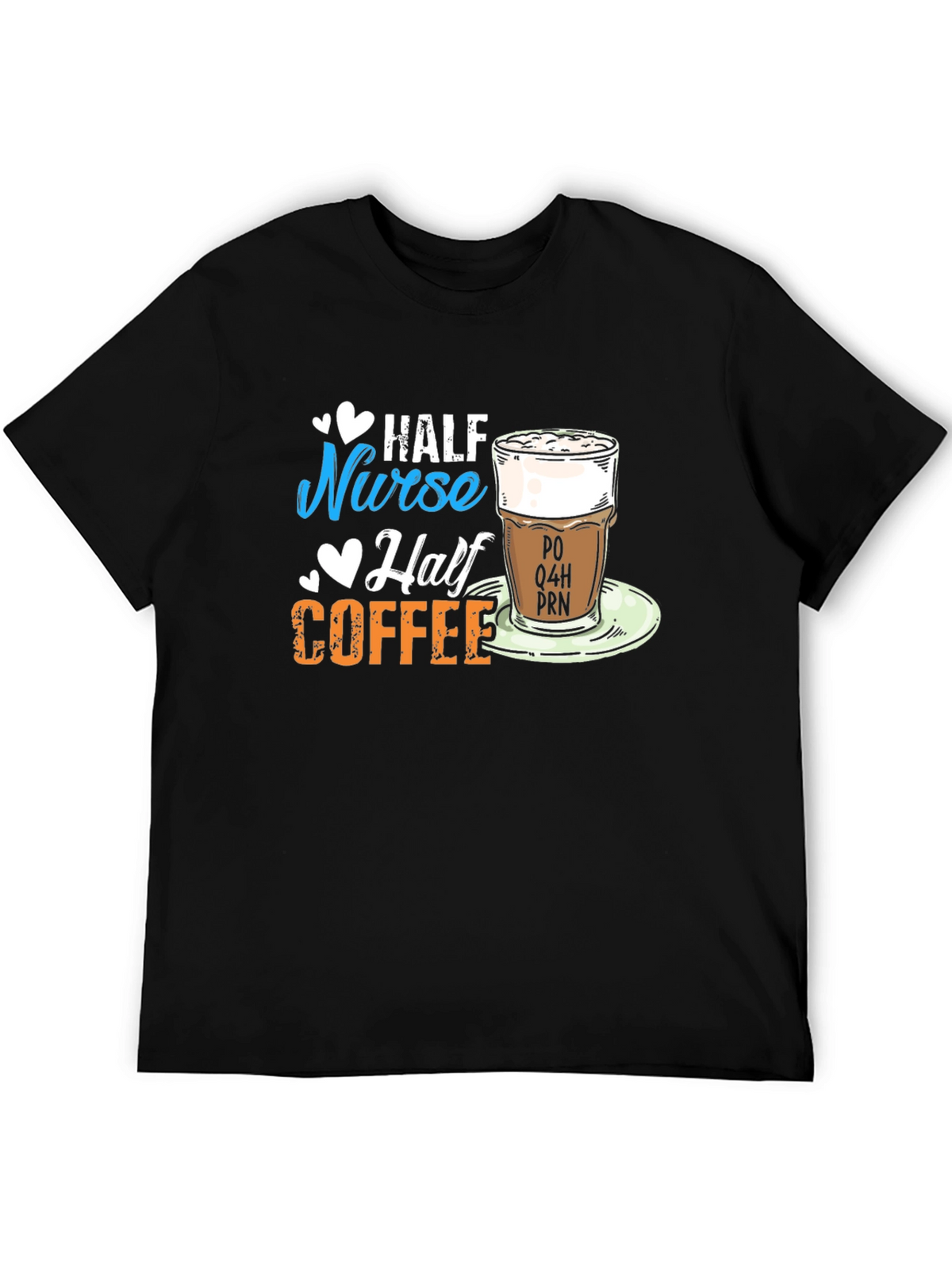 Half Nurse Half Coffee Graphic T-Shirt