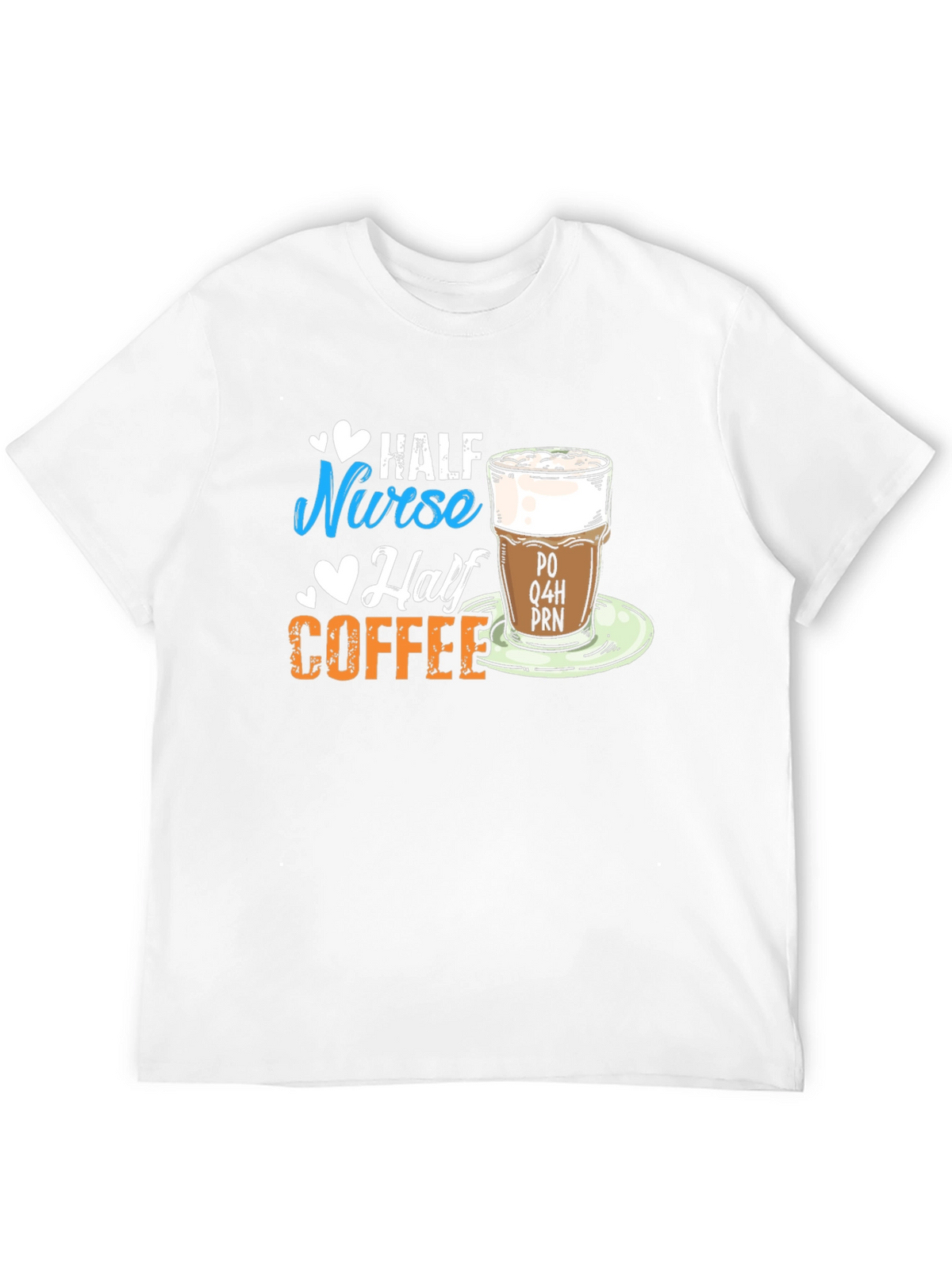 Half Nurse Half Coffee Graphic T-Shirt