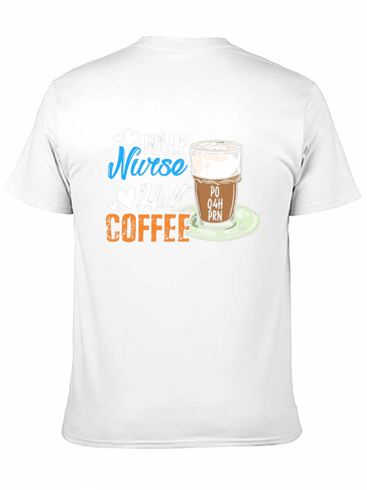 Half Nurse Half Coffee Graphic T-Shirt