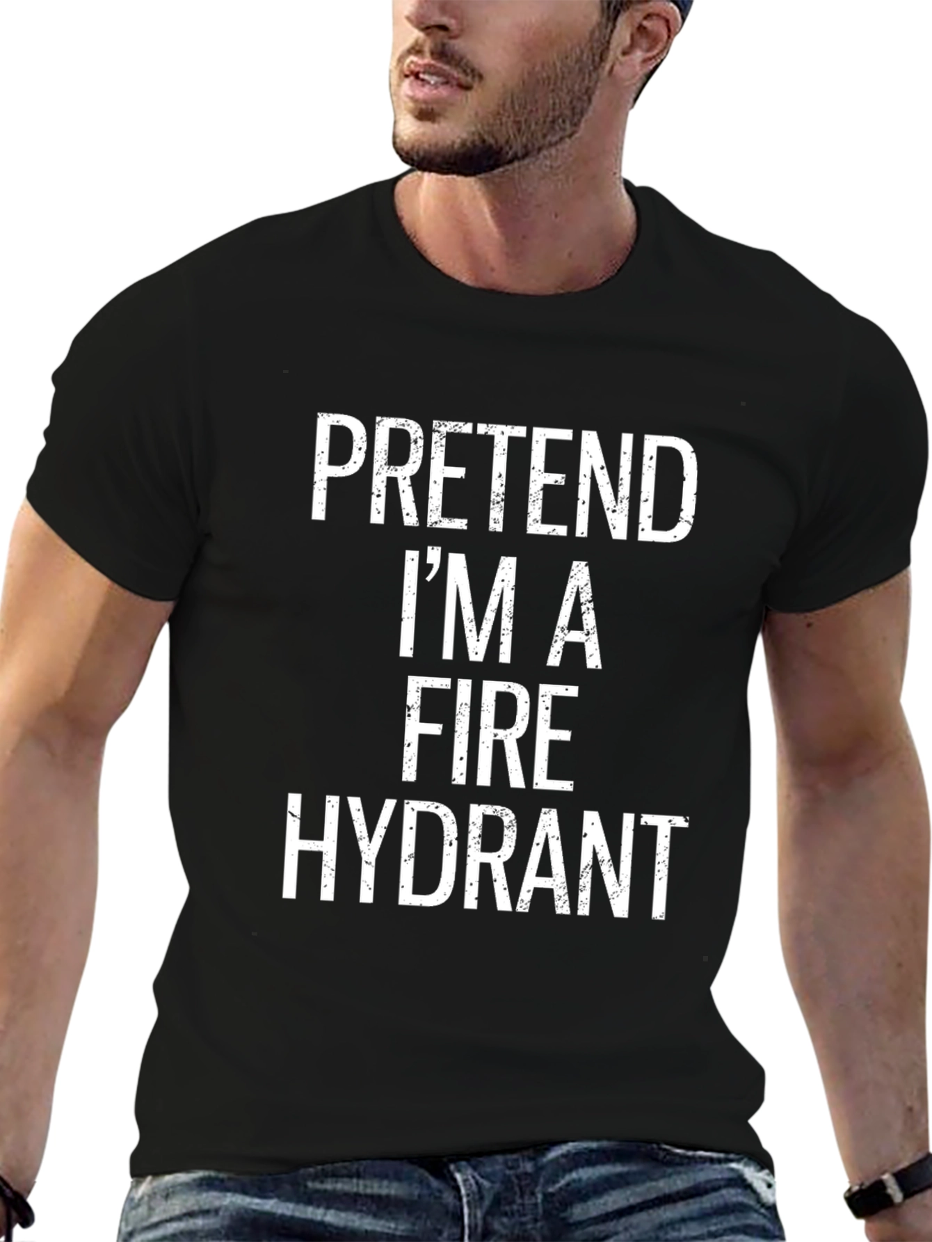 Pretend Im a Fire Hydrant Black T-Shirt