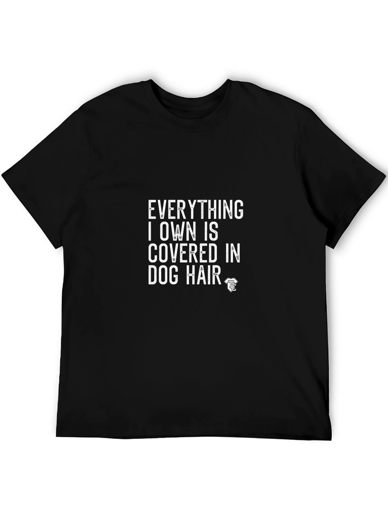 Dog Hair Slogan T-Shirt -  Black Crew Neck