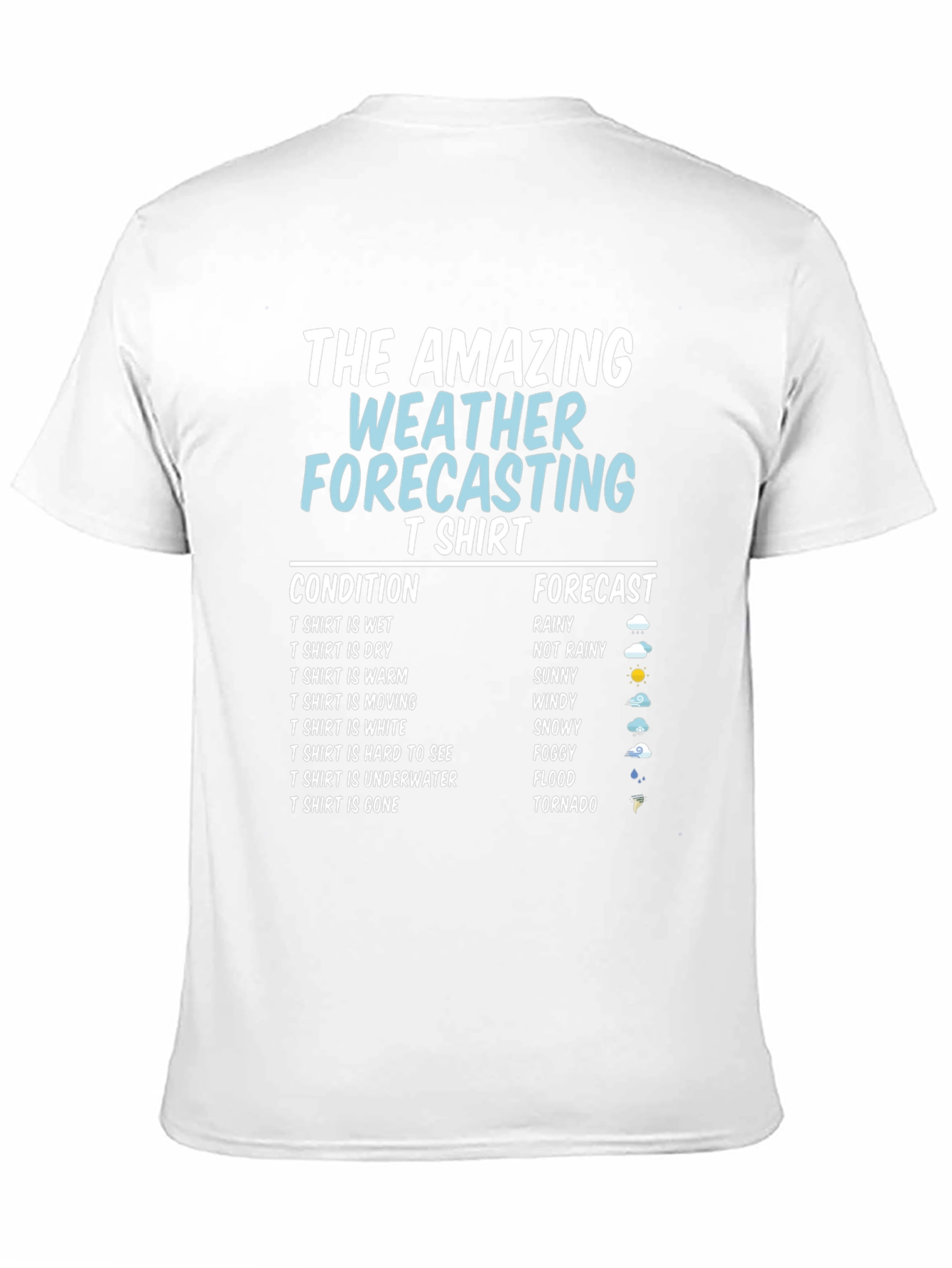Amazing Weather Forecasting T-Shirt - Funny Gift