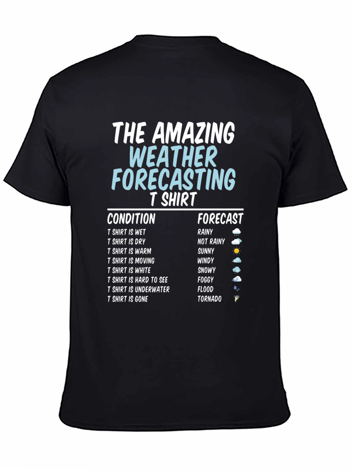 Amazing Weather Forecasting T-Shirt - Funny Gift