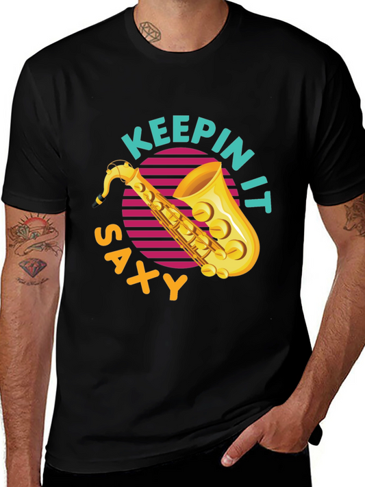 Keepin It Saxy T-Shirt - Cool Saxophone Graphic Tee