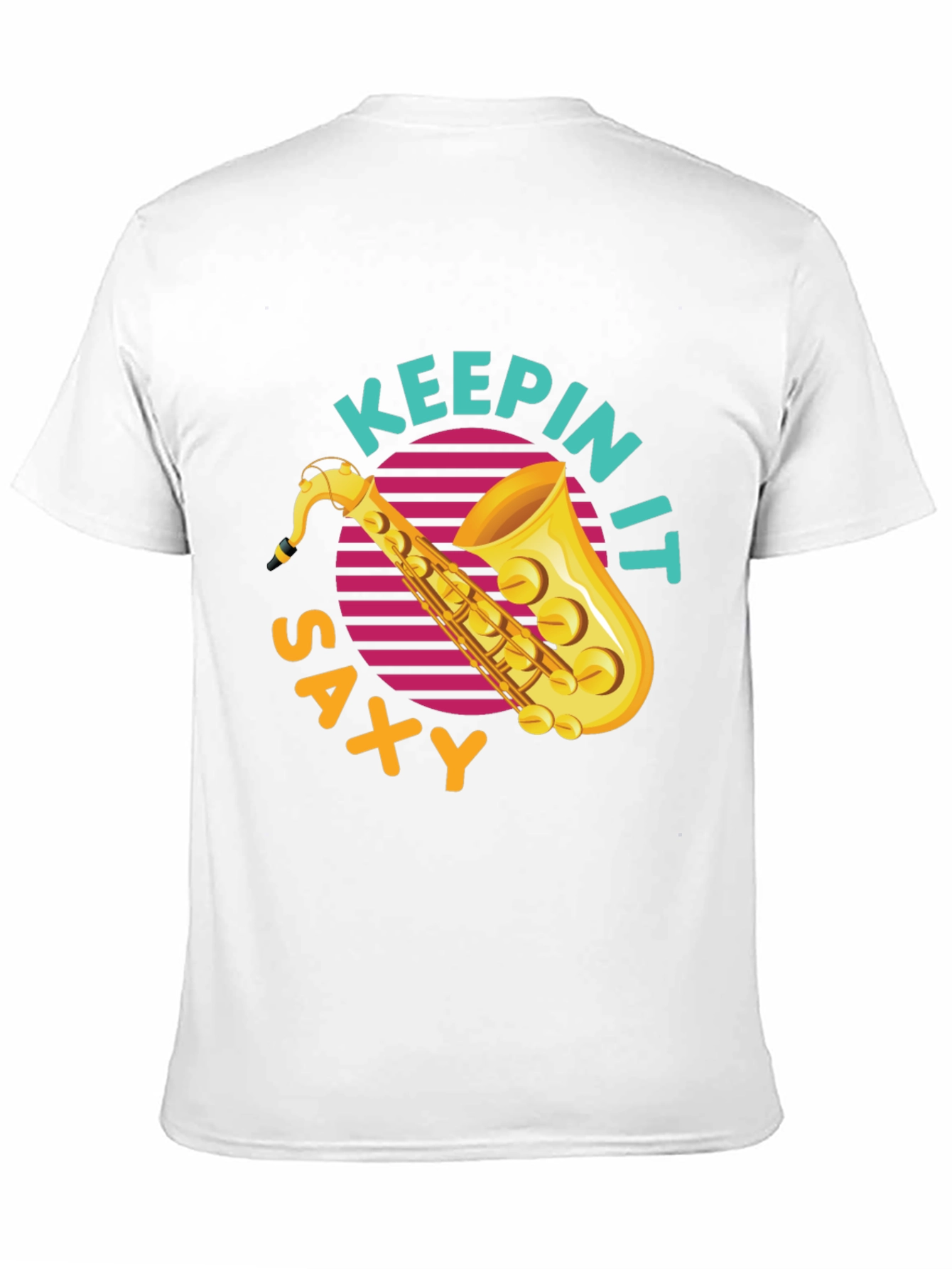 Keepin It Saxy T-Shirt - Cool Saxophone Graphic Tee