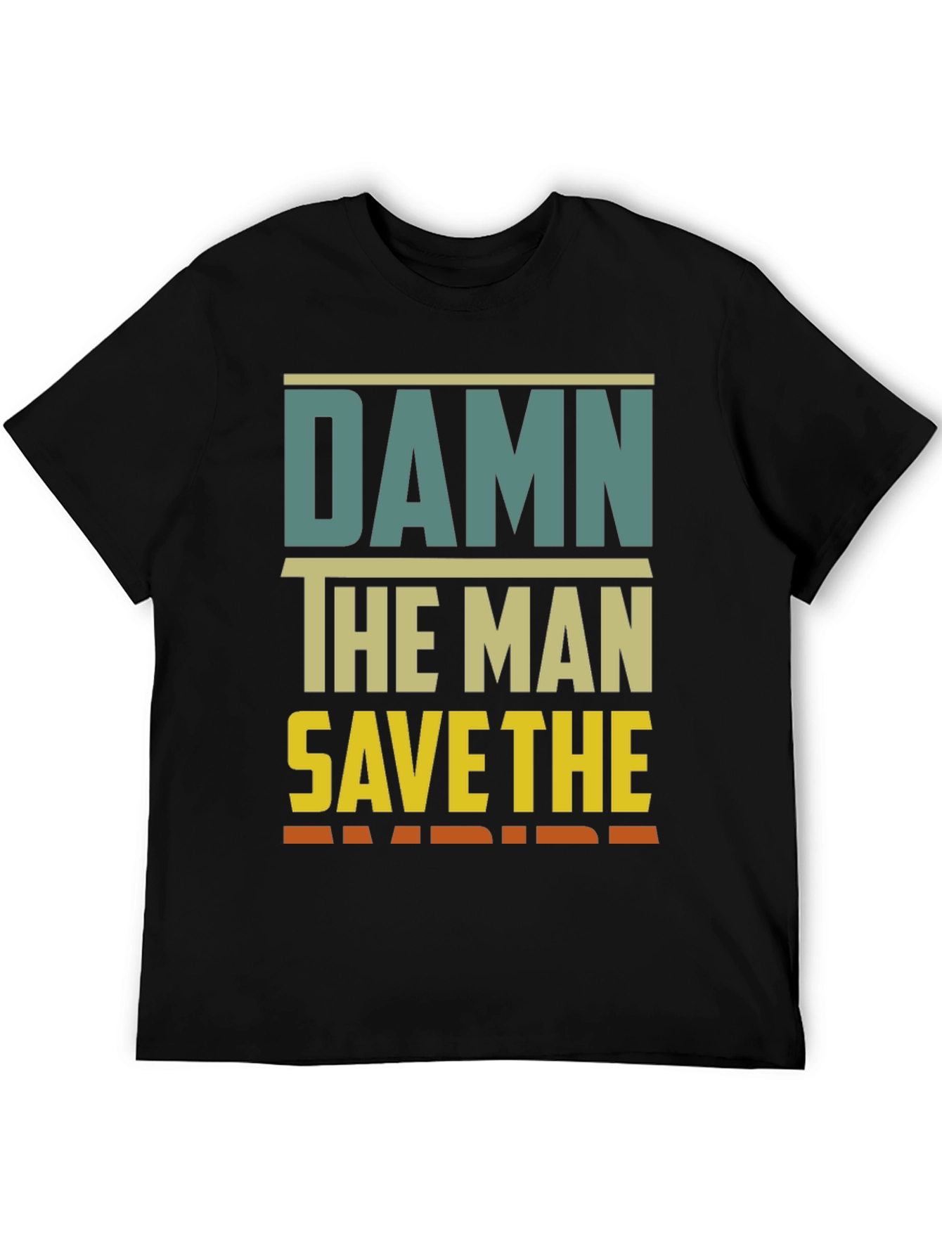 Damn The Man Save The Empire Graphic Tee