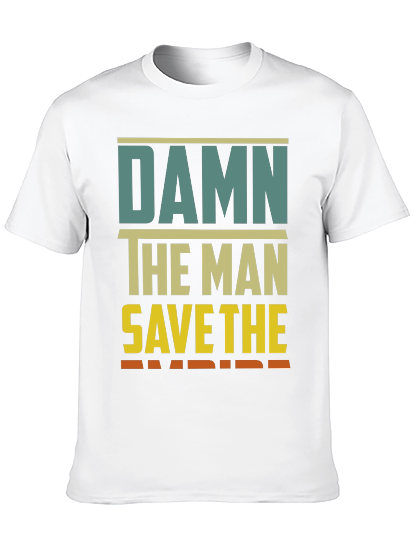 Damn The Man Save The Empire Graphic Tee