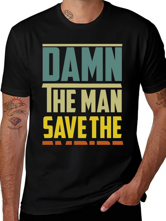 Damn The Man Save The Empire Graphic Tee