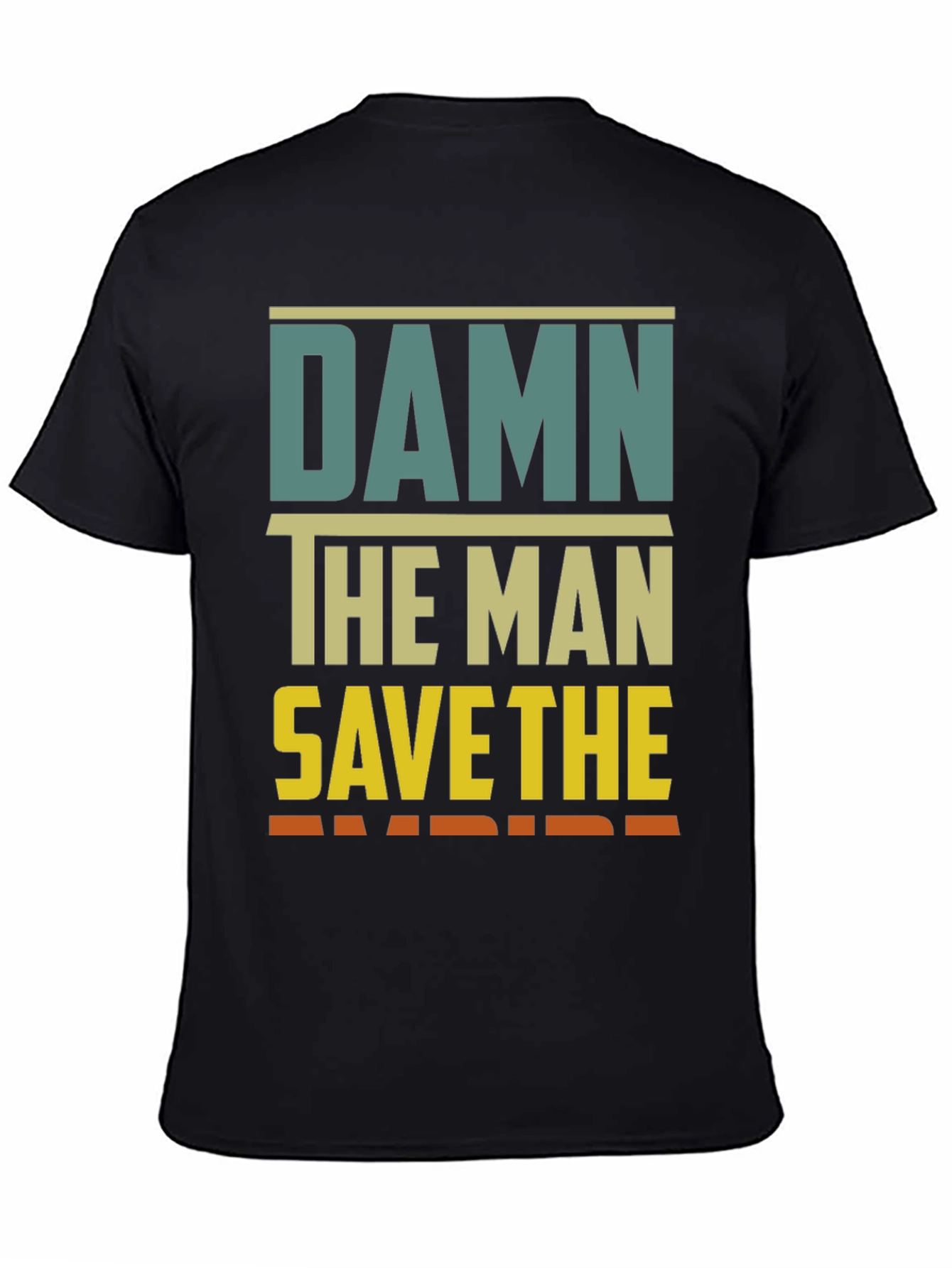 Damn The Man Save The Empire Graphic Tee