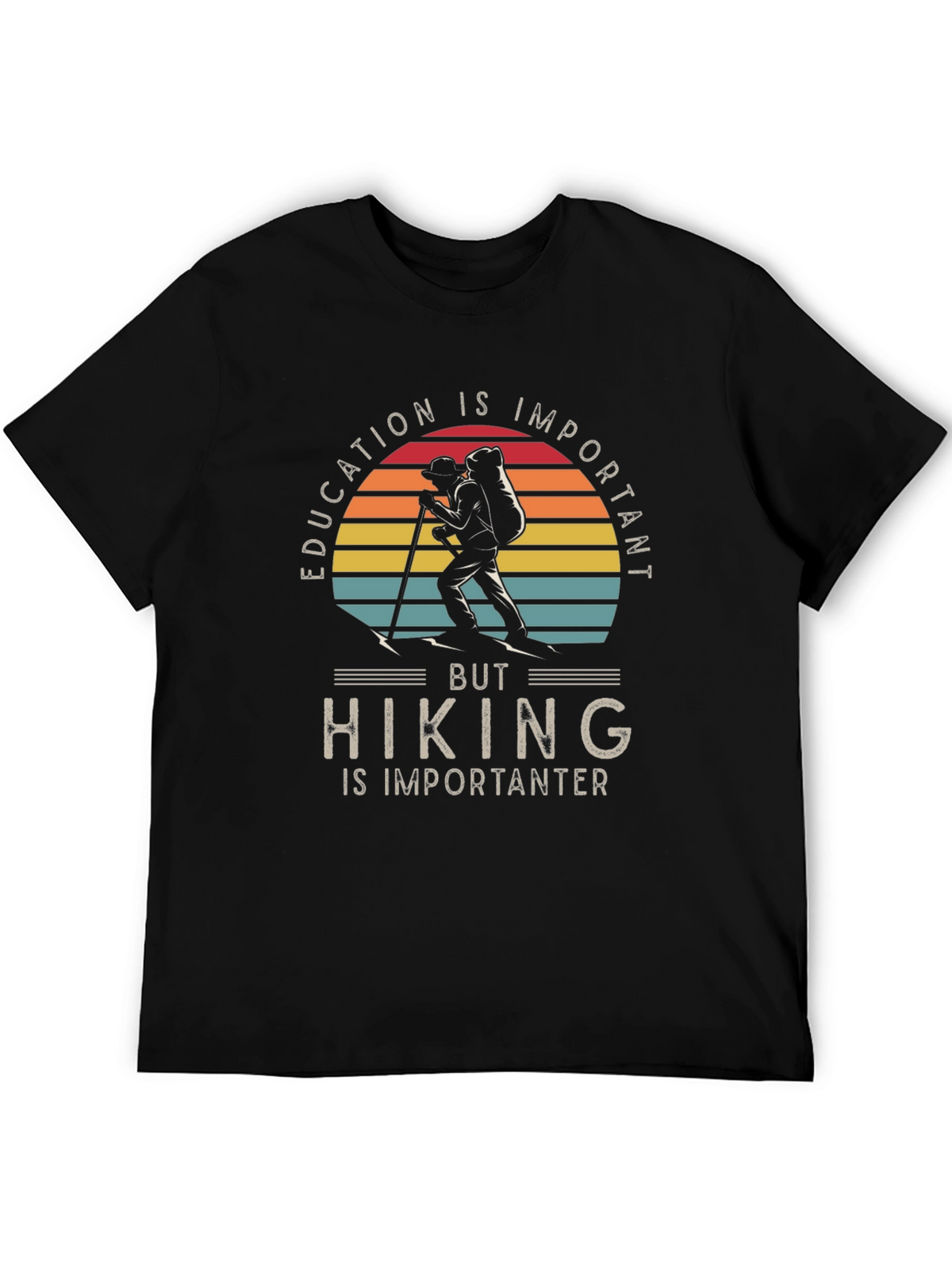 Hiking is Importanter T-Shirt