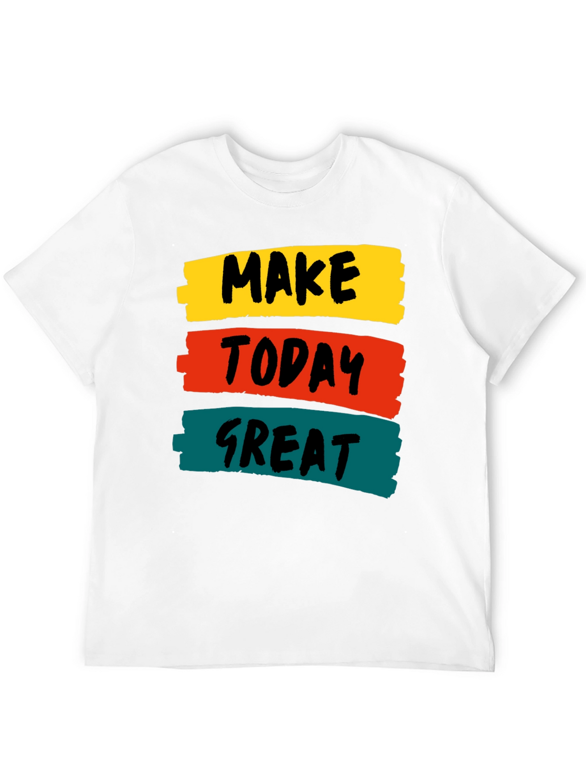 Motivational Make Today Great Graphic Tee