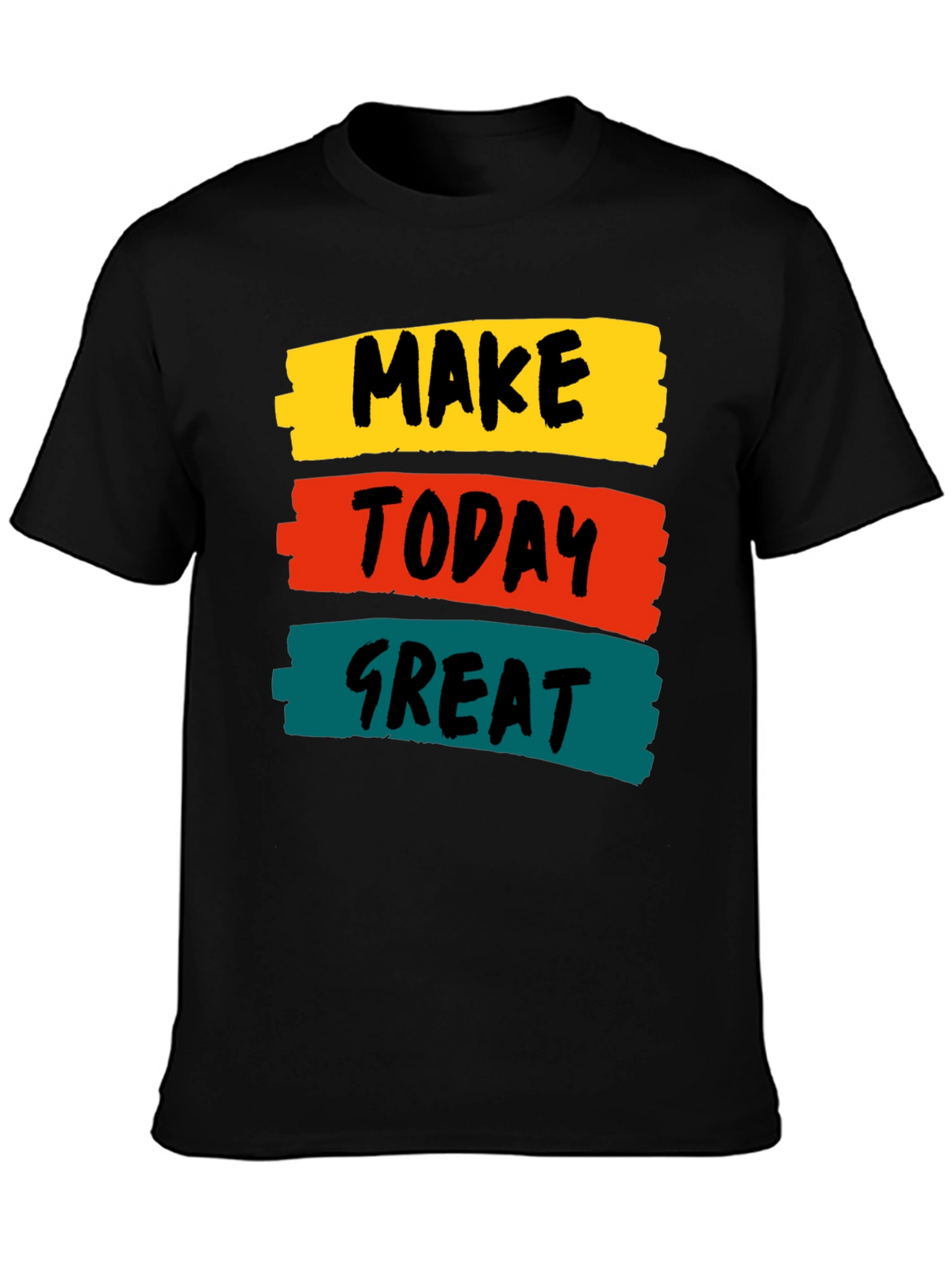 Motivational Make Today Great Graphic Tee