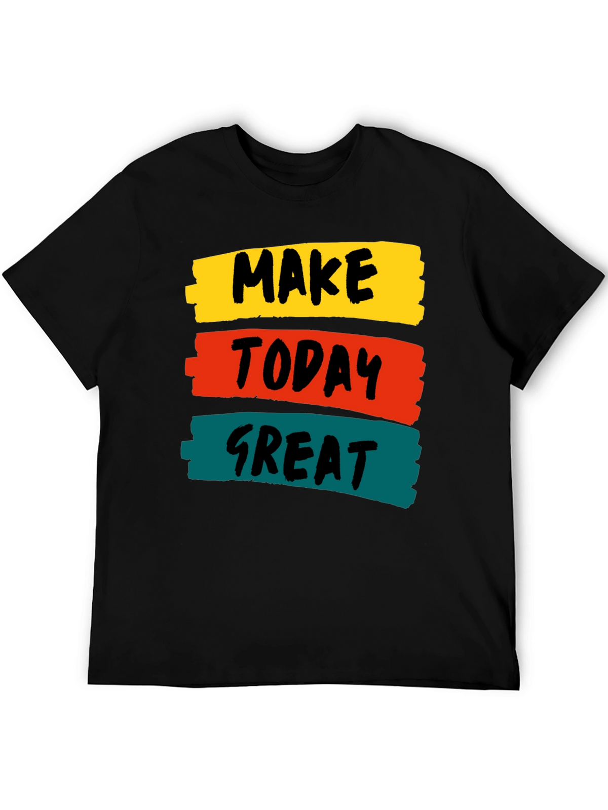 Motivational Make Today Great Graphic Tee