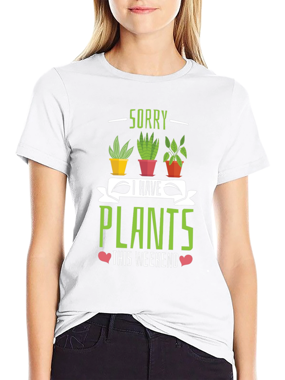 Sorry I Have Plants Weekend T-Shirt