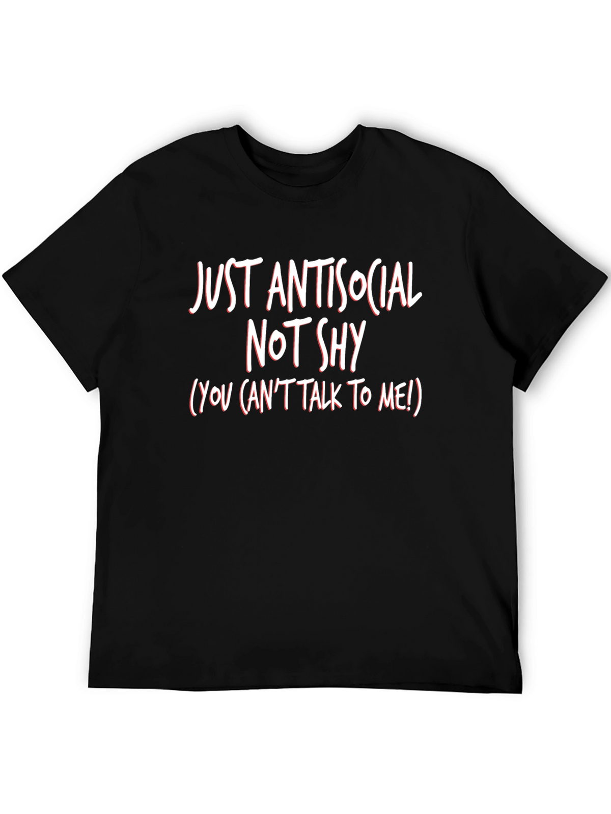 Just Antisocial Not Shy Graphic Tee
